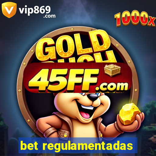 bet regulamentadas